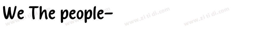 We The people字体转换 We The people字体转换